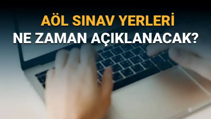 AÖL 3. Dönem Sınav Yerleri Açıklanıyor! Giriş Belgesi İçin Hazır Mısınız?
