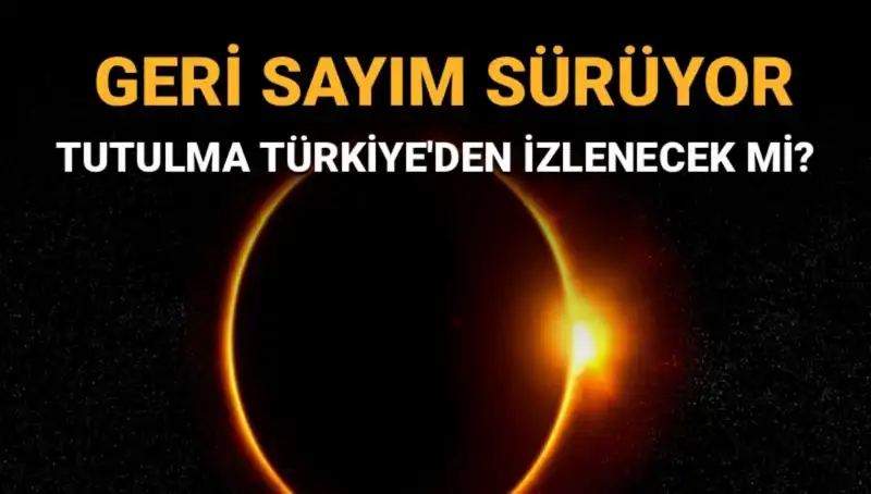 Eylül'de Türkiye'den Görülecek Güneş Tutulması İçin Hazır Mısınız?