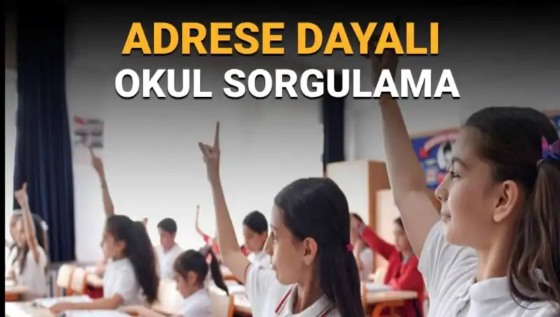 Çocuğum Hangi Okula Gidecek? Adresinize Göre Okul Sorgulama Artık Çok Kolay!