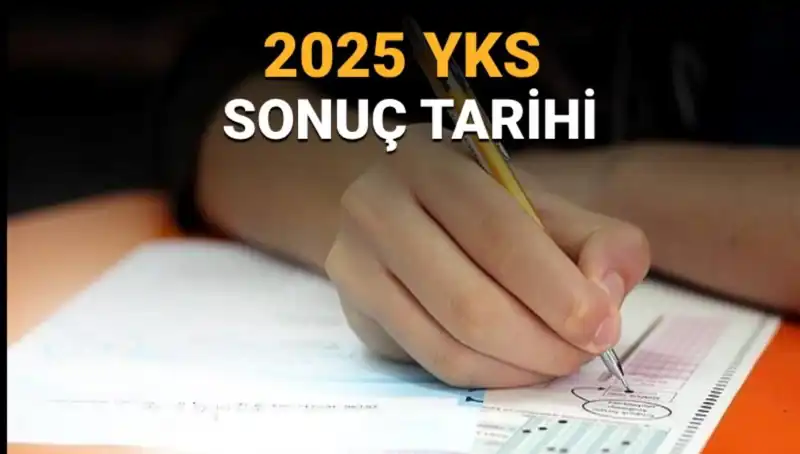 YKS 2025 Sonuçları Ne Zaman Açıklanacak? Tüm Merak Edilenler Burada!