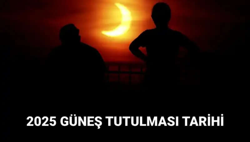 2025 Güneş Tutulması Ne Zaman Olacak? Tüm Detaylar Burada!